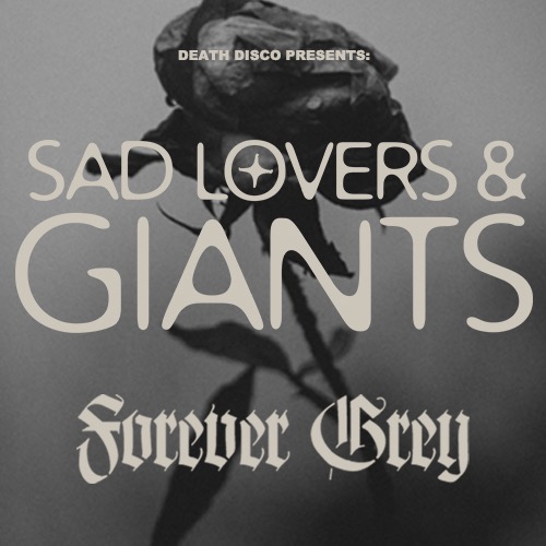 Sad Lovers & Giants + Forever Grey